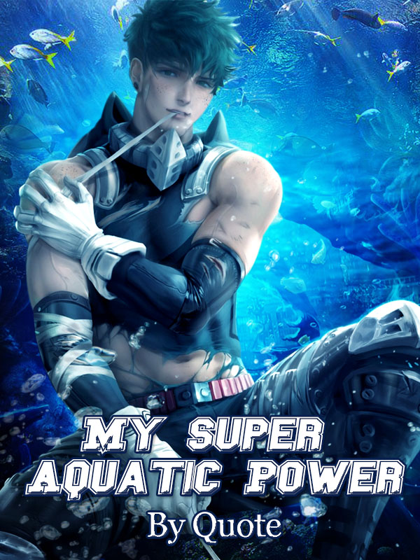 My Super Aquatic Power