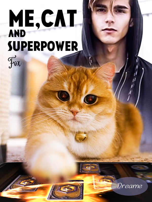 Me,cat and Superpower