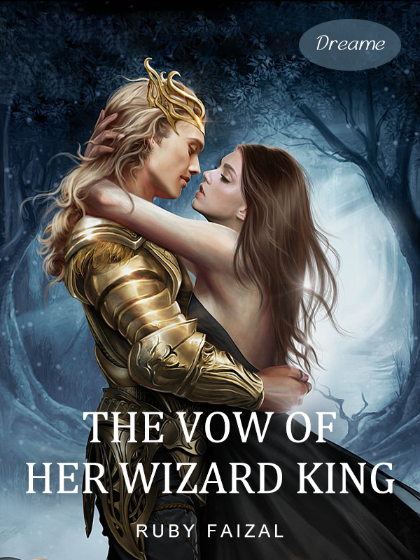 The Vow Of Her Wizard King