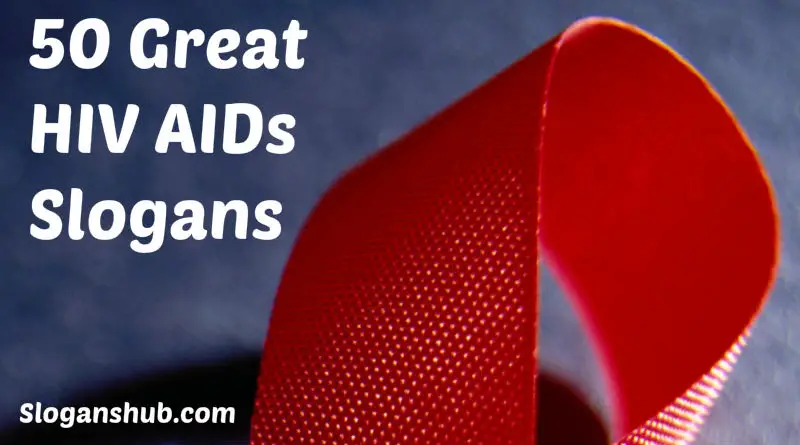 HIV AIDs Slogans