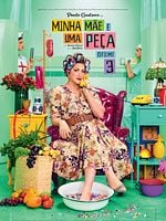 Minha M&atilde;e &Eacute; uma Peça 3