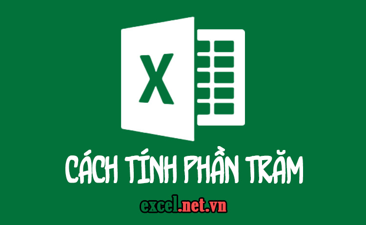 C&aacute;ch t&iacute;nh phần trăm trong Excel