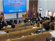 140 đại biểu dự Hội nghị C&aacute;c nh&agrave; khoa học trẻ ASEAN