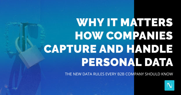 Why It Matters How Companies Capture and Handle Personal Data