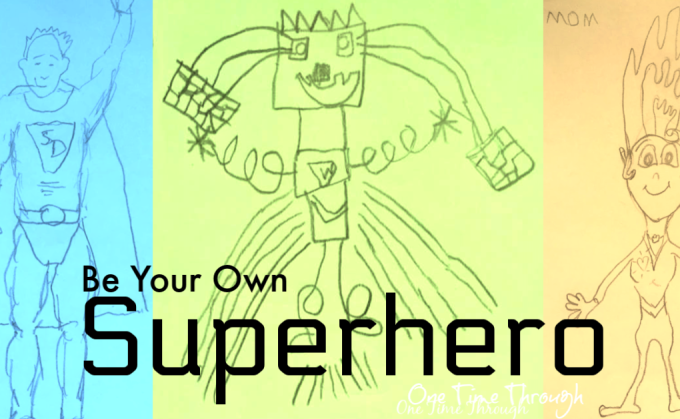 be your own superhero