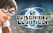 Le Prisonnier quantique