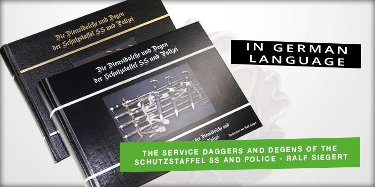 The Service Daggers and Degens of the Schutzstaffel SS and Police from Ralf Siegert - 2nd Edition (German)