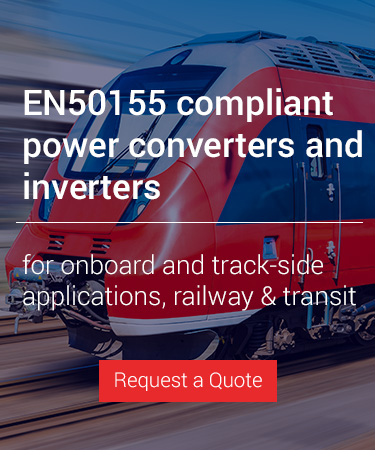EN50155 compliant power converters and inverters