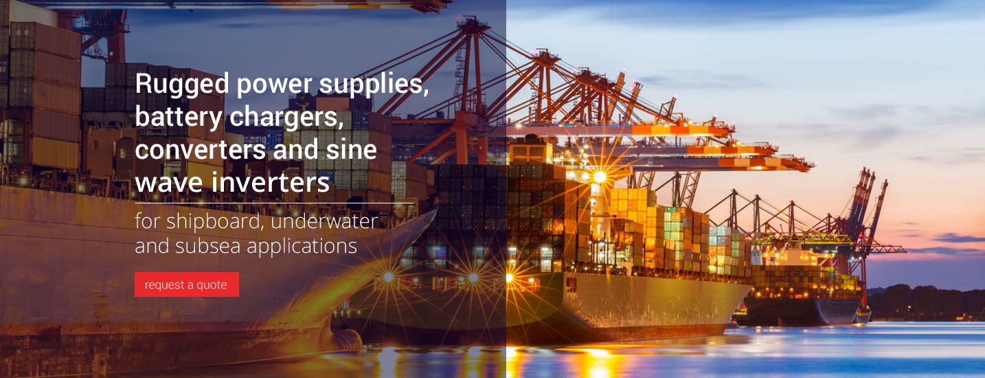 Rugged power supplies, battery chargers, power converters and sine wave inverters for shipboard, underwater and subsea applications