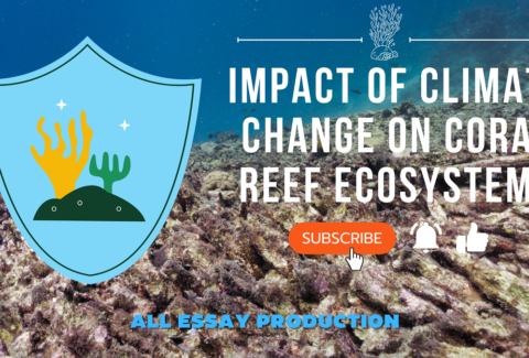 Impact of Climate Change on Coral Reef Ecosystems