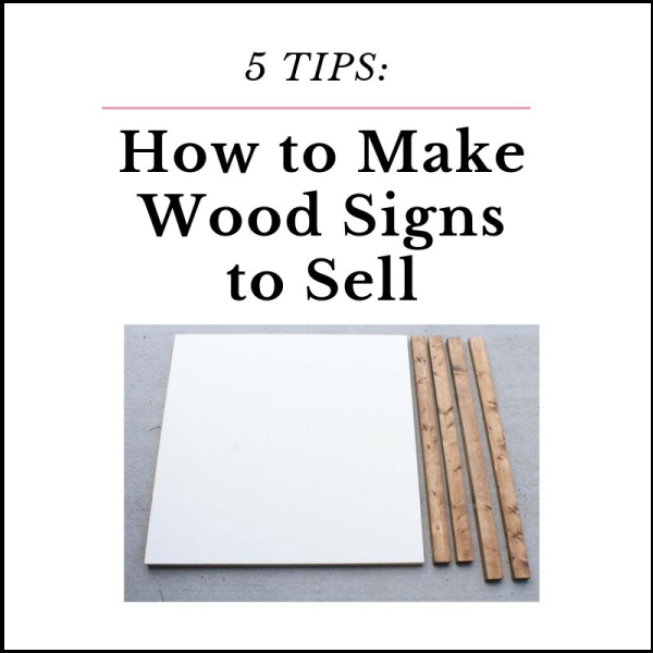 how to make wooden signs to sell infographic