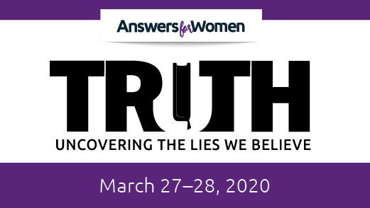 Truth: Answers for Women 2020