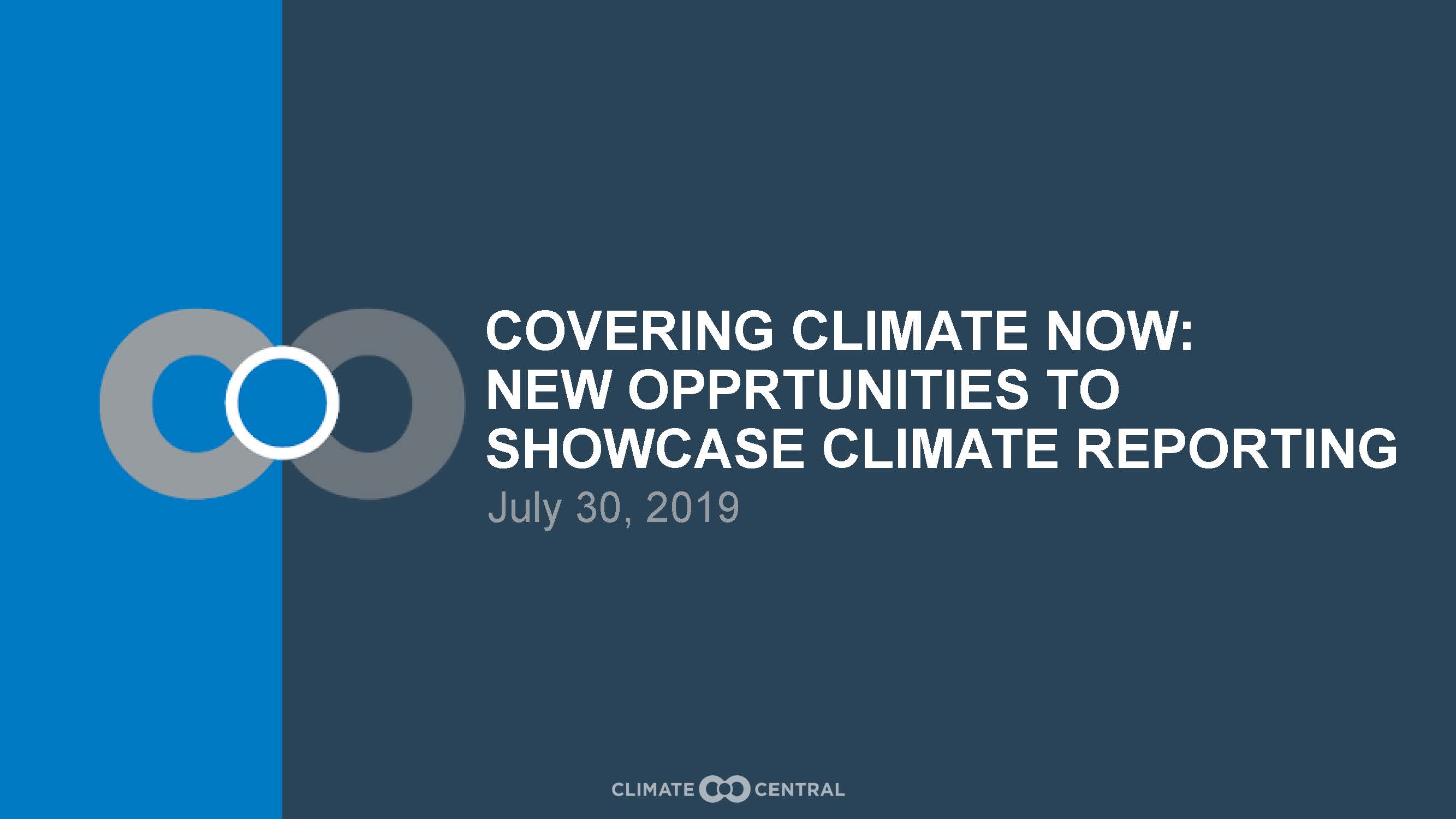 Covering Climate Now &ndash; New Opportunities to Showcase Climate Reporting