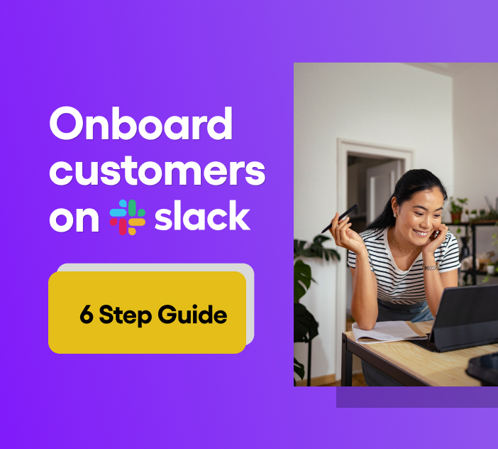 How to Onboard Customers on Slack