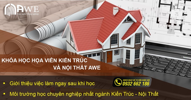 Kh&oacute;a Học Họa Vi&ecirc;n Kiến Tr&uacute;c Diễn Họa Nội Ngoại Thất To&agrave;n Diện