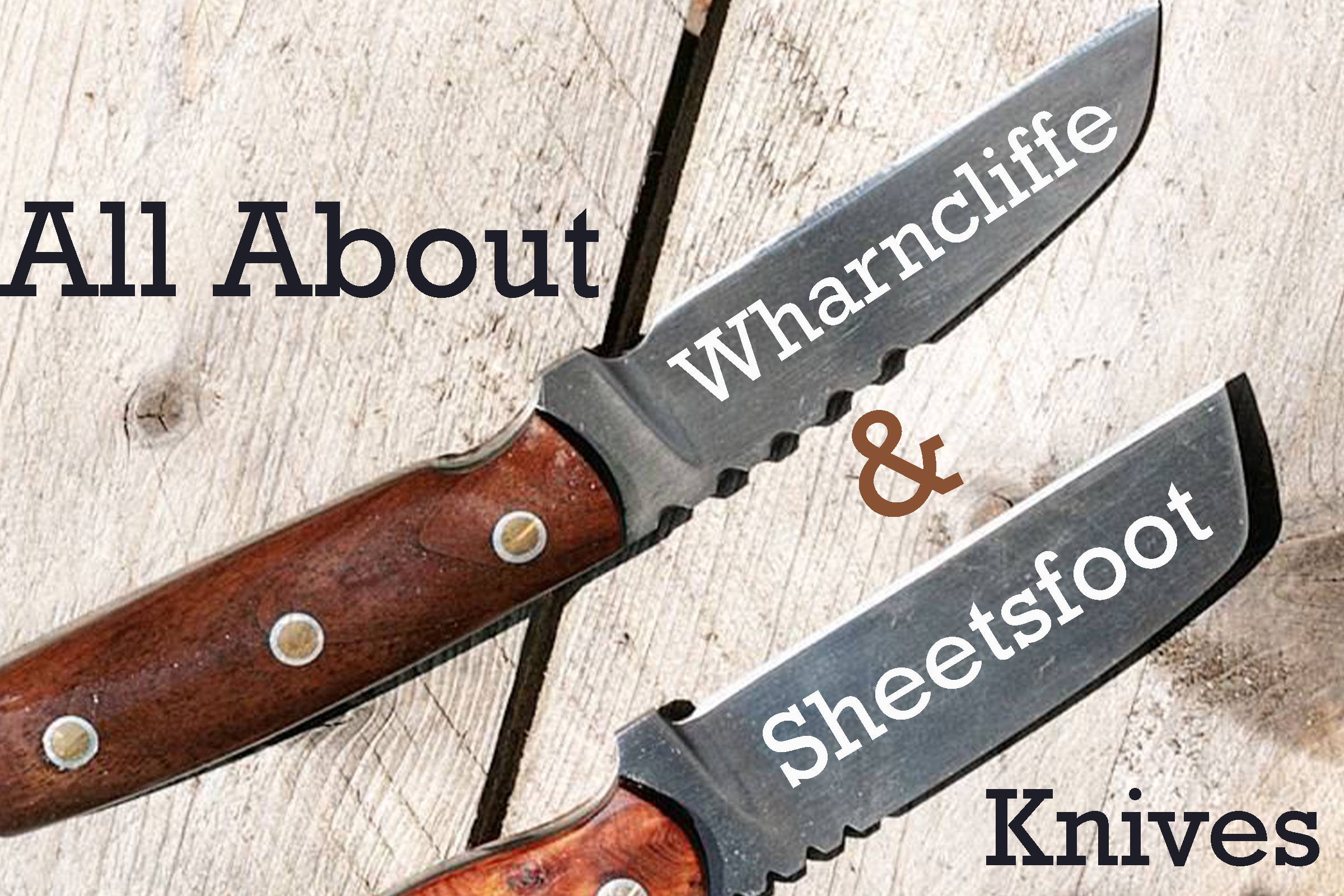 Wharncliffe Knife, Sheepsfoot Knife