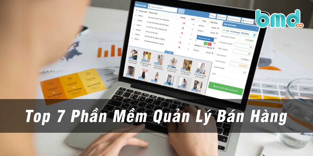 Top 7 Phần Mềm Quản Lý Bán Hàng Miễn Phí