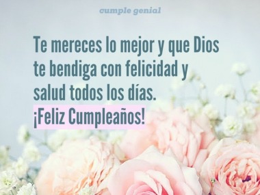 Feliz cumplea&ntilde;os y que Dios te bendiga