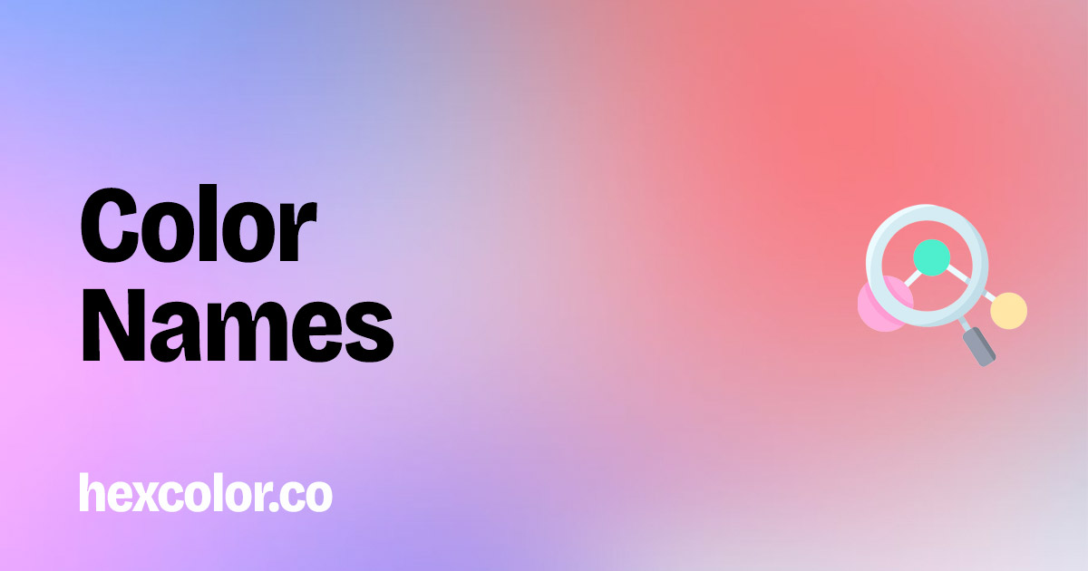 Color Names - Ultimate list of name all the colors
