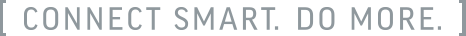 Connect. Smart. Do More.
