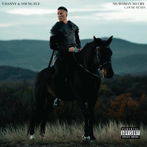 T. Danny – NO WOMAN NO CRY feat Young Fly