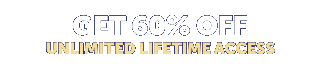 Get 60% OFF Unlimited Lifetime Access