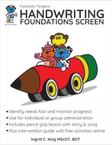 How do you assess if a child is making progress in foundational skill areas to support handwriting performance? How do you determine if further intervention is required? Ingrid S. King MScOT, BOT developed the Fantastic Fingers &reg; Handwriting Foundations Screen to identify handwriting needs fast and monitor progress.