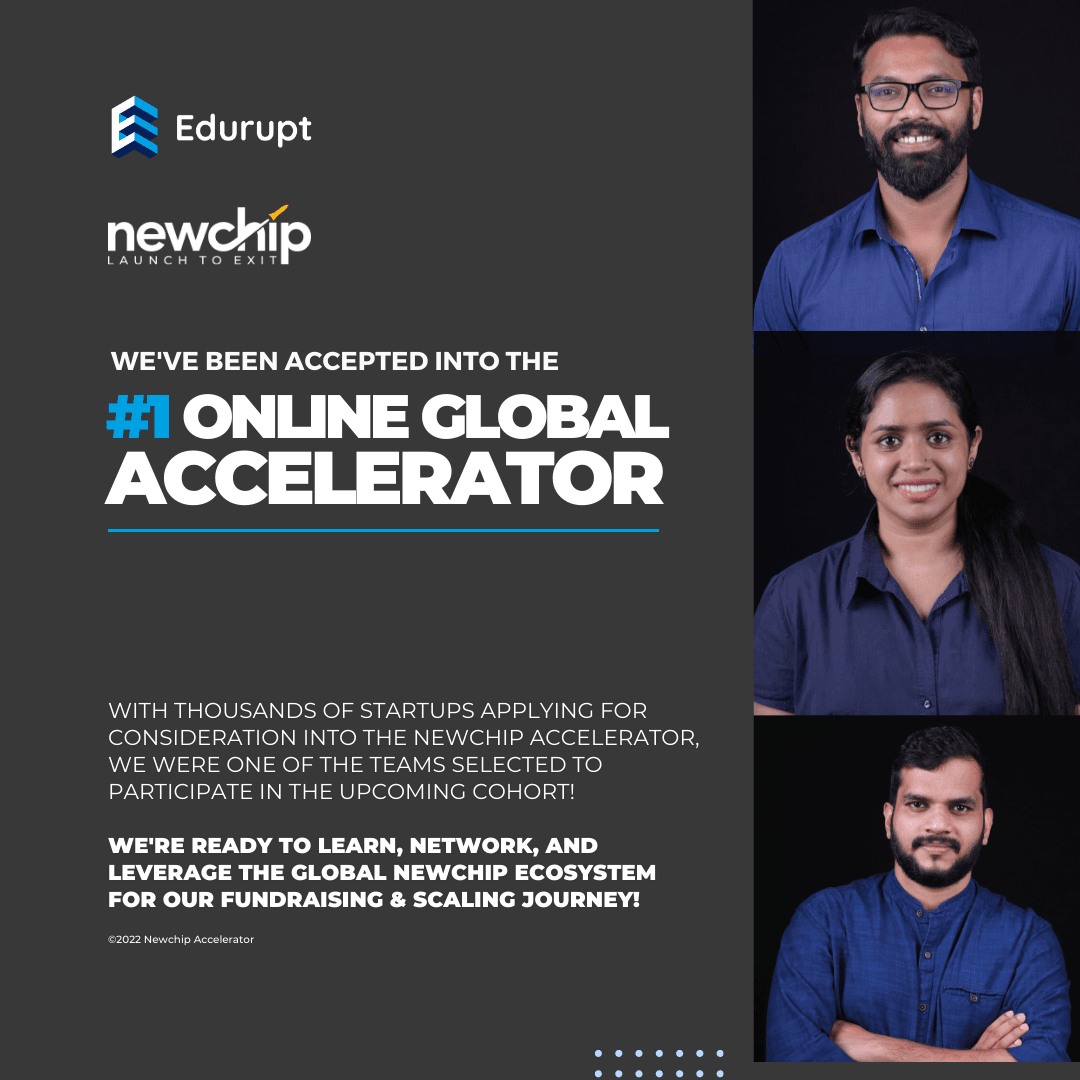 Edurupt-EDURUPT Chosen for Newchip&rsquo;s Seed-Stage Global Accelerator Program