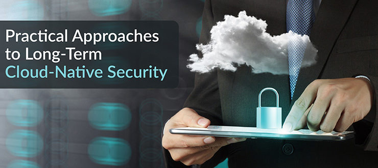 Long-Term Cloud-Native Security