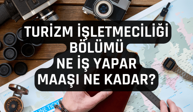 Turizm İşletmeciliği Bölümü