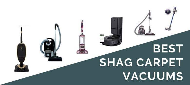 Best Shag Carpet Vacuums