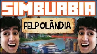 E FELPOL&Acirc;NDIA NASCE! /o/ - SimBurbia #2