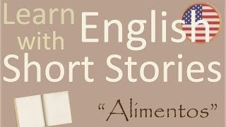 Aprende ingl&eacute;s con cuentos cortos - Food