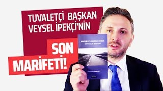 TUVALETÇİ BAŞKAN VEYSEL İPEKÇİ'NİN SON MARİFETİ!  (Hadi Özışık-Süleyman Özışık)