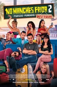 Pelicula No Manches Frida 2: Paraiso Destruido completa español latino