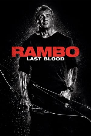 Rambo: Last Blood &ndash; Rambo 5 Ultima Lupta 2019