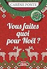 Vous faites quoi pour No&euml;l ? par Ponte