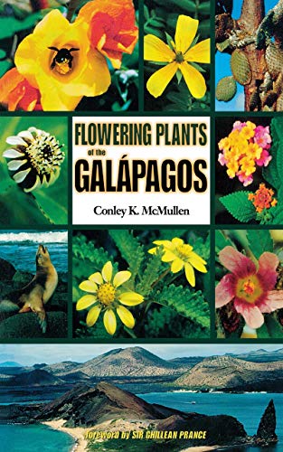 Flowering Plants of the Gal&aacute;pagos (Comstock Book), McMullen, Conley K.
