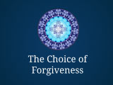 The Choice of Forgiveness