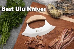 Best Ulu Knives