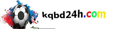 Kqbd24h &ndash; Cập nhật kết quả b&oacute;ng đ&aacute; h&ocirc;m nay mới nhất