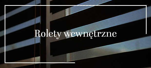 rolety wewnętrzne