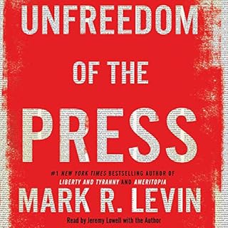 Unfreedom of the Press audiobook cover art
