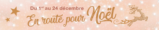 Du 1er au 24 d&eacute;cembre, en route pour No&euml;l