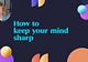 How to keep your mind sharp