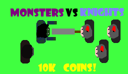 Monsters vs Knights 10k coins