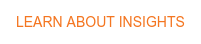 LEARN ABOUT INSIGHTS