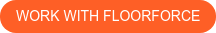 work with floorforce