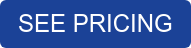 SEE PRICING