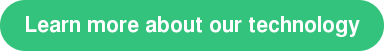 Learn more about our technology